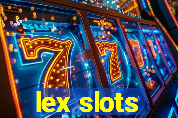 lex slots